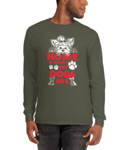 Home is Where my Dogs are Long Sleeve Shirt