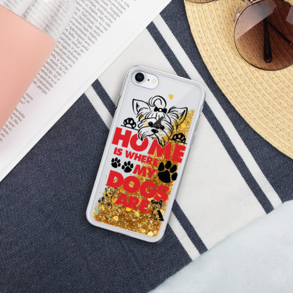 Home is where my Yorkie, Liquid Glitter iPhone Cases