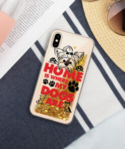 Home is where my Yorkie, Liquid Glitter iPhone Cases