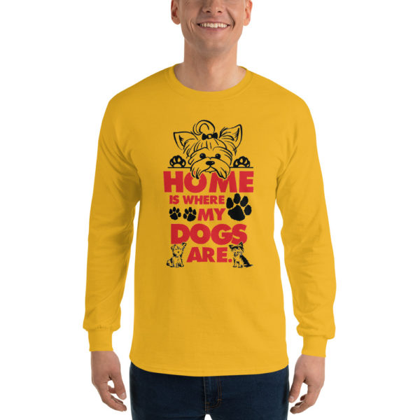 Home is Where my Dogs are Long Sleeve Shirt